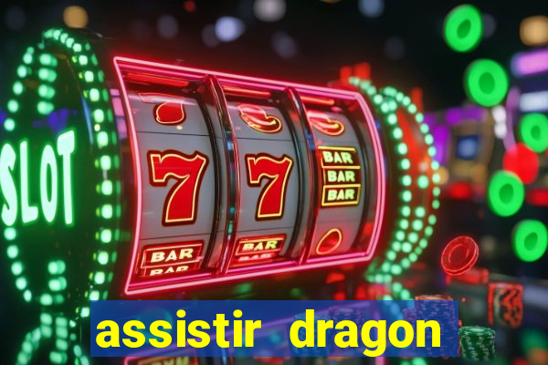 assistir dragon ball z kai